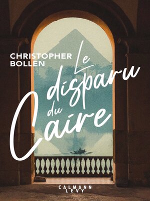 cover image of Le Disparu du Caire